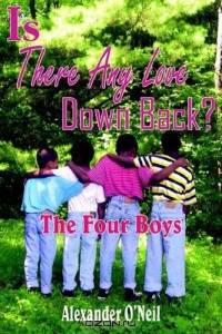Is There Any Love Down Back?: The Four Boys