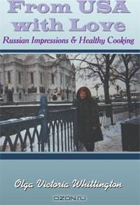 From USA with Love: Russian Impressions & Healthy Cooking