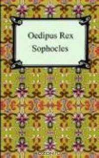 Oedipus Rex: Oedipus the King