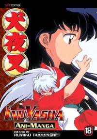 Inu Yasha Animanga, Volume 18 (Inuyasha Ani-Manga)