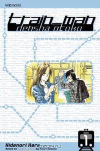 Train_Man: Densha Otoko, Volume 1 (Train-Man)