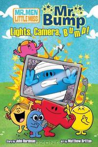 Mr. Bump in: Lights, Camera, Bump! (Mr. Men Little Miss)