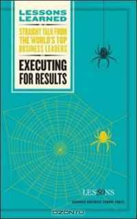 Executing for Results (Lessons Learned) (Lessons Learned) (Lessons Learned)
