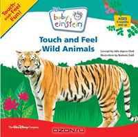 Touch and Feel Wild Animals (Baby Einstein)