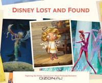 Disney Lost and Found: Exploring the Hidden Artwork from Never-Produced Animation