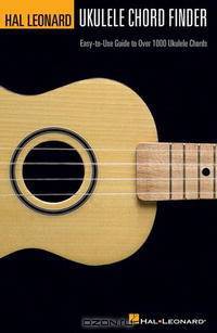 Hal Leonard Ukulele Chord Finder: Easy-to-Use Guide to Over 1,000 Ukulele Chords