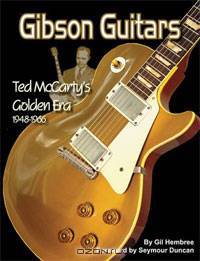 Gibson Guitars: Ted McCarty