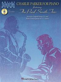 Charlie Parker for Piano Featuring the Paul Smith Trio
