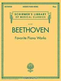 Beethoven: Favorite Piano Works: Schirmer