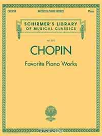 Chopin: Favorite Piano Works: Schirmer