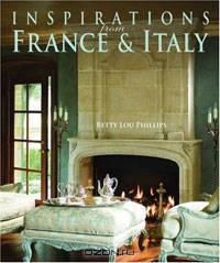 Inspirations from France & Italy