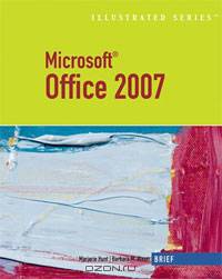 Microsoft Office 2007–Illustrated Brief