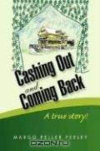 Cashing Out and Coming Back