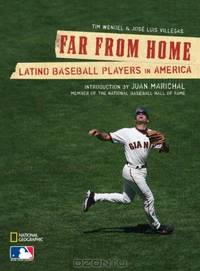 Far From Home: Latino Baseball Players in America