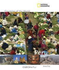 National Geographic Countries of the World: Peru (Countries of the World)