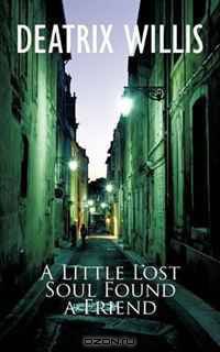 A Little Lost Soul Found a Friend
