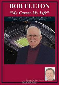 Bob Fulton: "My Life My Career"