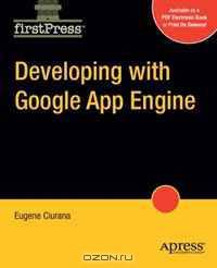 Developing with Google App Engine (Firstpress)