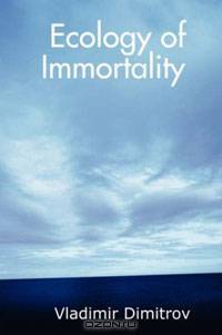 Ecology of Immortality