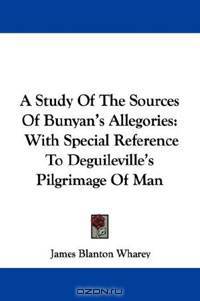 A Study Of The Sources Of Bunyan