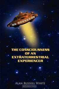 The Consciousness of an Extraterrestrial Experiencer