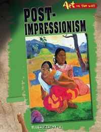 Post-impressionism (Art Off the Wall)
