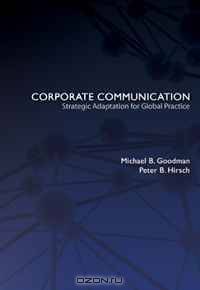 Corporate Communication: Strategic Adaptation for Global Practice