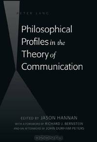 Philosophical Profiles in the Theory of Communication