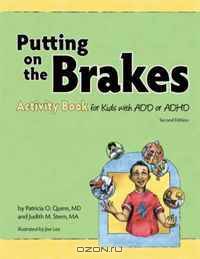 Putting on the Brakes Activity Book for Kids With Add or ADHD
