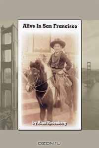 Alive in San Francisco