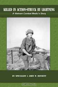 Killed in Action-Struck By Lightning: A Vietnam Combat Medic