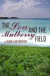 The Sea and the Mulberry Field