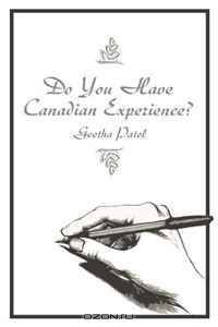 Do You Have Canadian Experience?