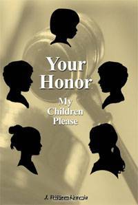 Your Honor, My Children, Please