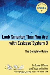 Look Smarter Than You Are with Essbase System 9