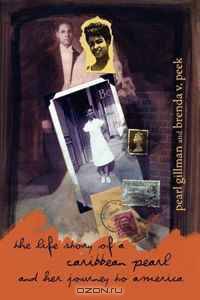 The Life Story of a Caribbean Pearl and her Journey to America
