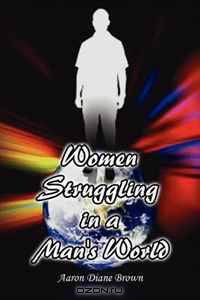 Women Struggling in a Man
