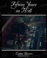 Fifteen Years in Hell