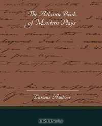The Atlantic Book of Modern Plays