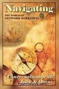 Navigating the World of Network Marketing: Third Edition