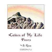 Colors of My Life: Poems