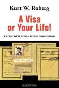A Visa or Your Life!: A Boy