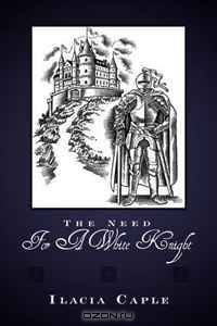 The Need For A White Knight