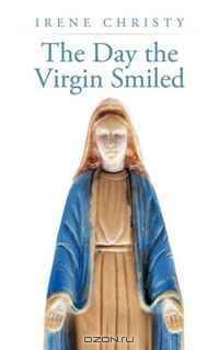 The Day the Virgin Smiled