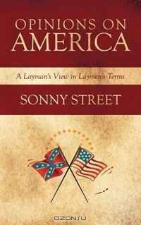 Opinions on America: A Layman