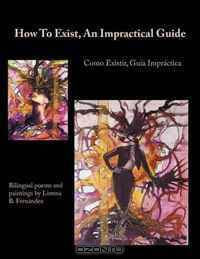How To Exist, An Impractical Guide: Como Existir, Guia Impractica