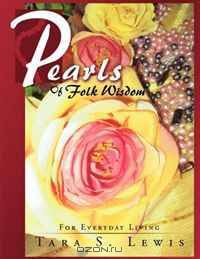 Pearls of Folk Wisdom: For Everyday Living
