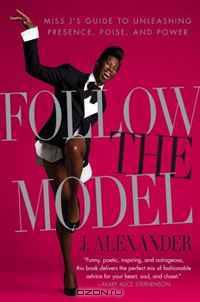 Follow the Model: Miss J