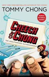 Cheech & Chong: The Unauthorized Autobiography