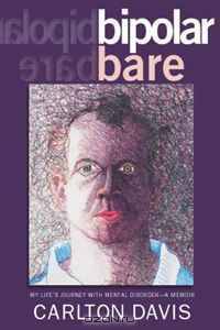 bipolar bare: My Life